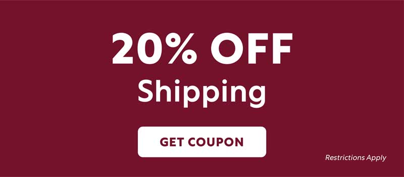 20% OFF Shipping - Get Coupon